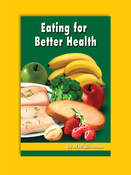 Title details for Eating for Better Health by Myrl Shireman - Available